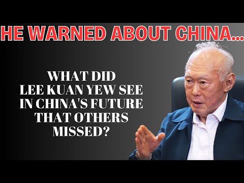 Lee Kuan Yew’s Bold Prediction That Others Missed: How China Will Overtake the World?