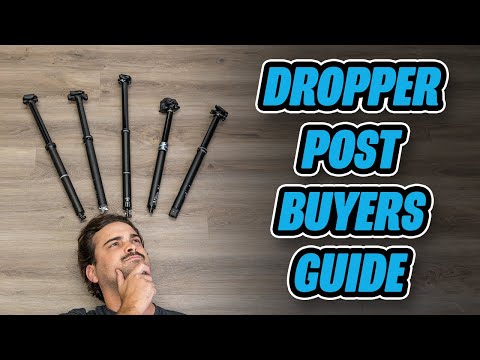 Dropper Post Buyer&#039;s Guide | Everything You Need To Know