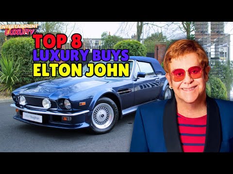 Top 8 Luxury Buys| Elton John