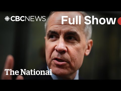 CBC News: The National | Carney prepares to become prime minister