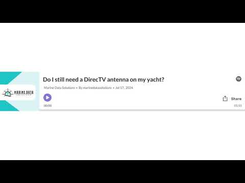 Podcast Episode: Do I Still Need a DirecTV Antenna on My Yacht?