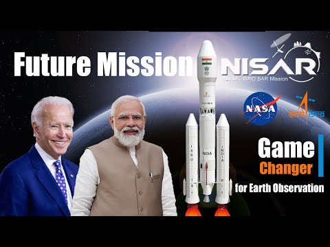 NASA &amp; ISRO&#039;s Joint Mission To Launch NISAR: A Game-Changer For Earth Observation