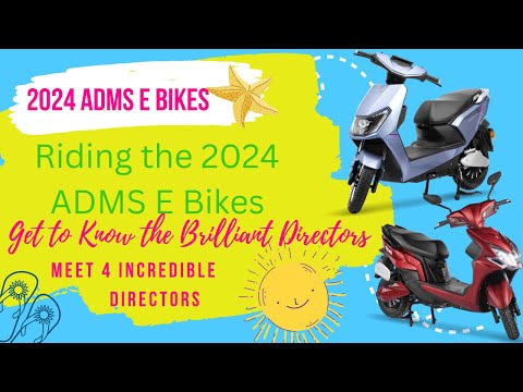 The Ultimate E-Bike Experience: Riding the 2024 ADMS E Bikes | Get to Know the Brilliant Directors |