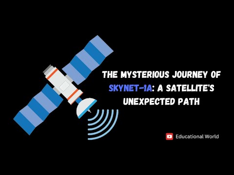 The Mysterious Journey of Skynet-1A: A Satellite&#039;s Unexpected Path