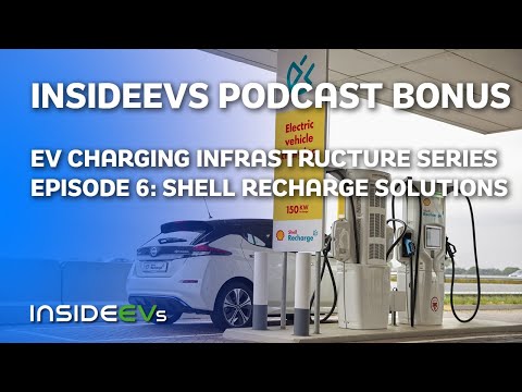 EV Charging Infrastructure Series Episode 6: Shell Recharge Solutions