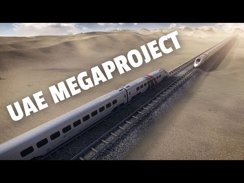 Why the UAE needs this $55 Billion National Railway Megaproject