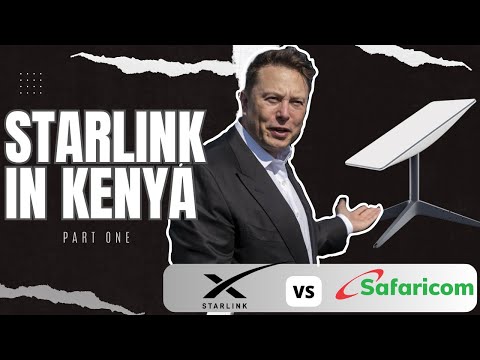 Starlink In Kenya: How It Works. Can Safaricom and Zuku Compete?